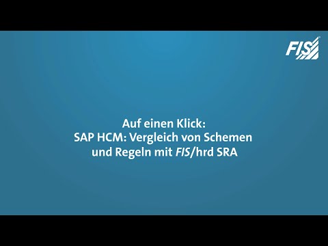 Auf einen Klick: SAP HCM – Vergleich von Schemen und Regeln mit FIS/hrd SRA