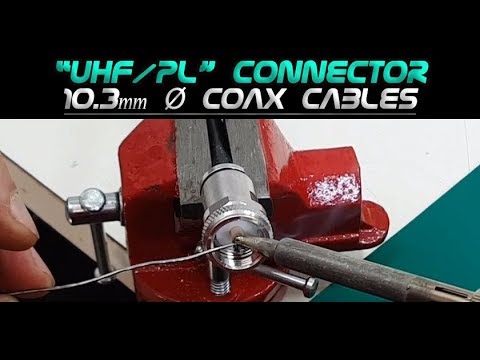 How to Install a UHF PL259 Solder Male Connector - Coaxial Cables 10mm/.400"