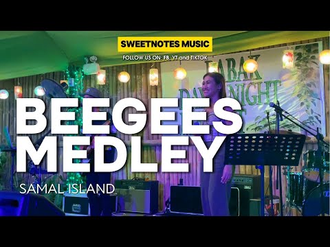 BeeGees Medley | Sweetnotes Live @ Samal Island