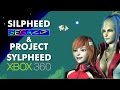 Silpheed sega Cd amp Project Sylpheed xbox 360 Cfx