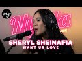 Sheryl Sheinafia - Want Ur Love (NYALA Session)