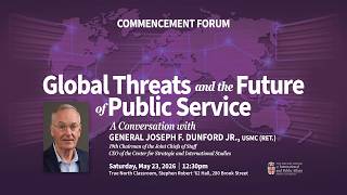 Commencement Forum: Global Threats and the Future of Public Service