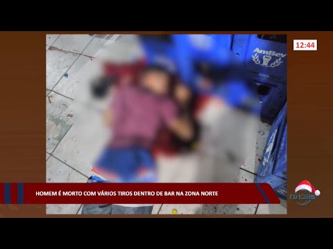 Homem é morto com vários tiros dentro de bar na zona norte 26 12 2022