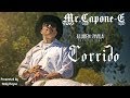 Mr.Capone-E Corrido Presented By Andy Reyna (Official Music Video)