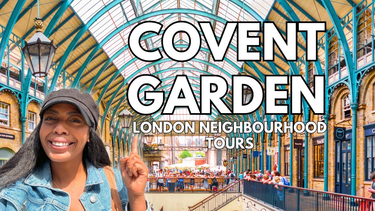 Covent Garden, London | London Neighbourhood Tours