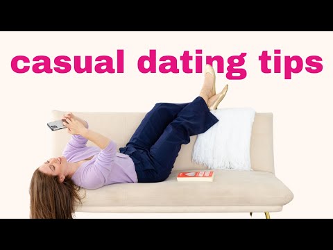 CASUAL DATING: How to date responsibly when you're not looking for serious