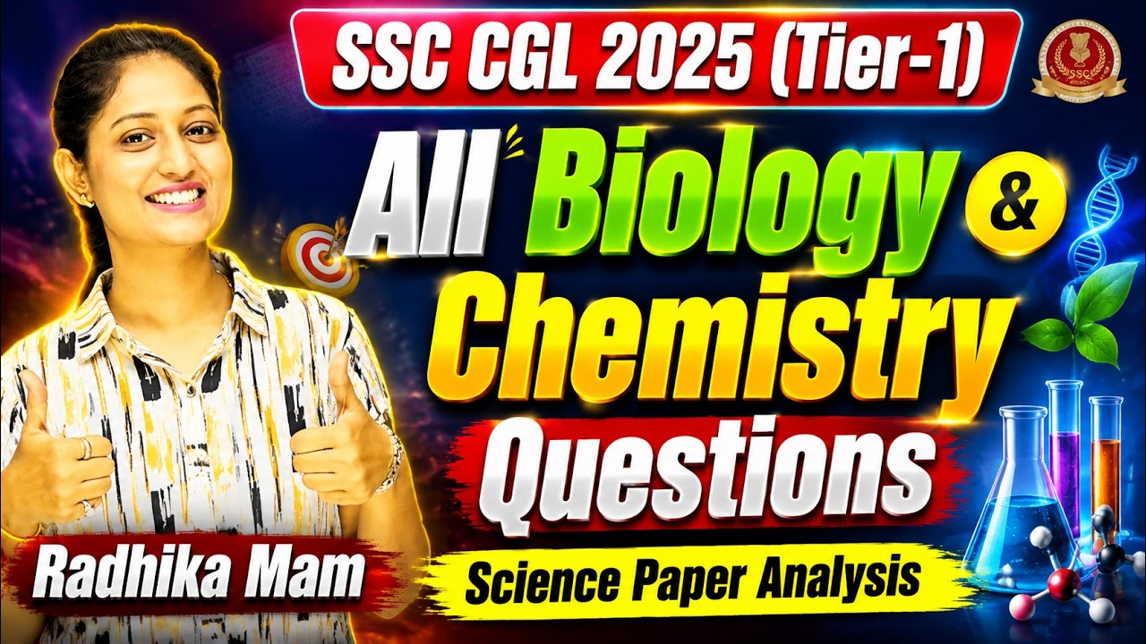 🧬SSC CGL Tier-1 2025 Science Paper Analysis All Biology & Chemistry Questions | Radhika Ma'am | RBE