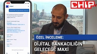 Dijital Bankacılığın Geleceği: Maxi