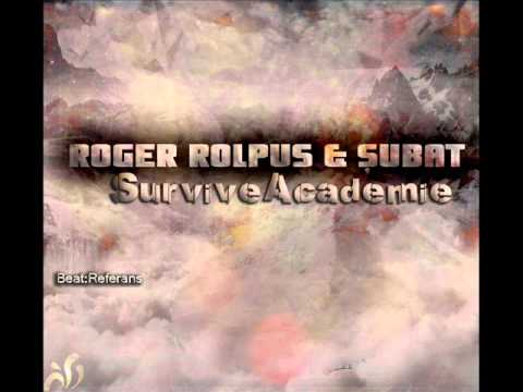 Roger Rolpus &Şubat-SurviveAcademie