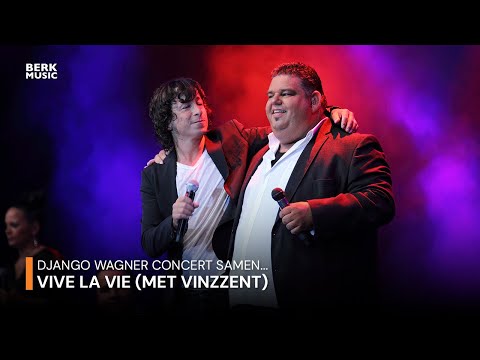 Django Wagner Concert Samen... - Vive La Vie (Duet Met Vinzzent)