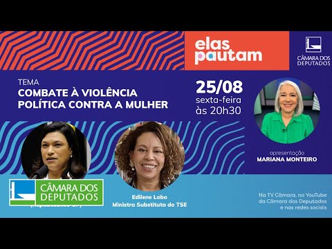 Elas Pautam - Violência política de gênero - 25/08/23