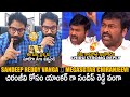 War Of Words Sandeep Reddy Vanga X Chiranjeevi Ram Charan Jagadeka Veerudu Athiloka Sundari