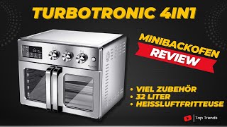 TurboTronic Mini Backofen Review - 4in1 Heißluftofen und Heißluftfritteuse