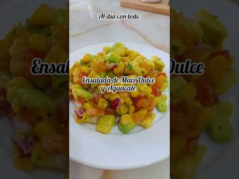Ensalada de Maíz Dulce y Aguacate/ idea para el almuerzo/ ensaladas