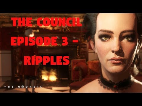 Let's Play The Council Episode 3 - Ripples (Full game) Part 1