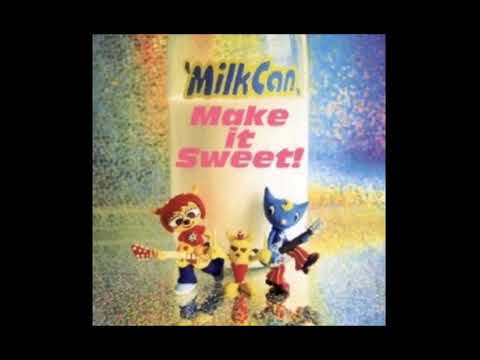 Milkcan, Make it Sweet-Casino in my hair-