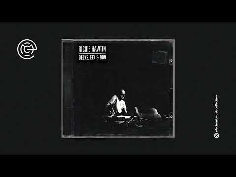 Richie Hawtin - Decks, EFX & 909 (1999)