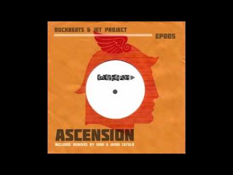 Duckbeats aka chris dukenfield(swag) and Jet Project - Ascension (Jairo Catelo Remix)