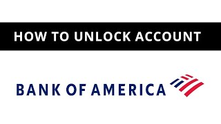 Bank of America - how to unlock account