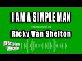 Ricky Van Shelton - I am a Simple Man (Karaoke Version)