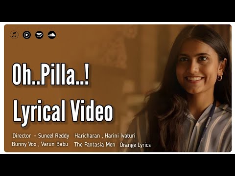 Oh Pilla Lyrical Video | BunnyVox |  Varun Babu | Orange Lyrics |OhPilla Lyrics