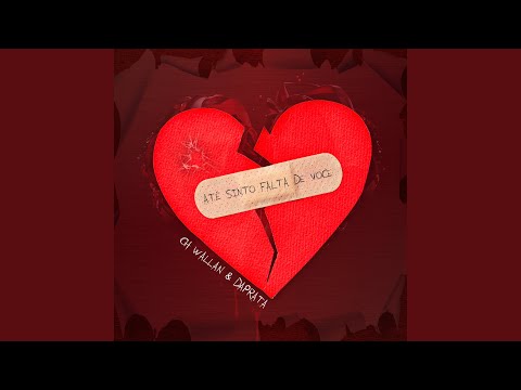 Até Sinto Falta de Você