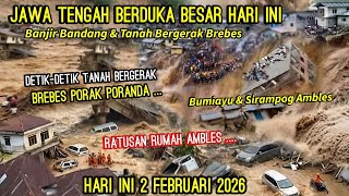 Download lagu JATENG BERDUKA: BARUSAJA TANAH BERGERAK & BANJIR BUMIAYU-SIRAMPOG RUMAH² HANCUR,BREBES LONGSOR BESAR mp3 Download lagu JATENG BERDUKA: BARUSAJA TANAH BERGERAK & BANJIR BUMIAYU-SIRAMPOG RUMAH² HANCUR,BREBES LONGSOR BESAR mp3