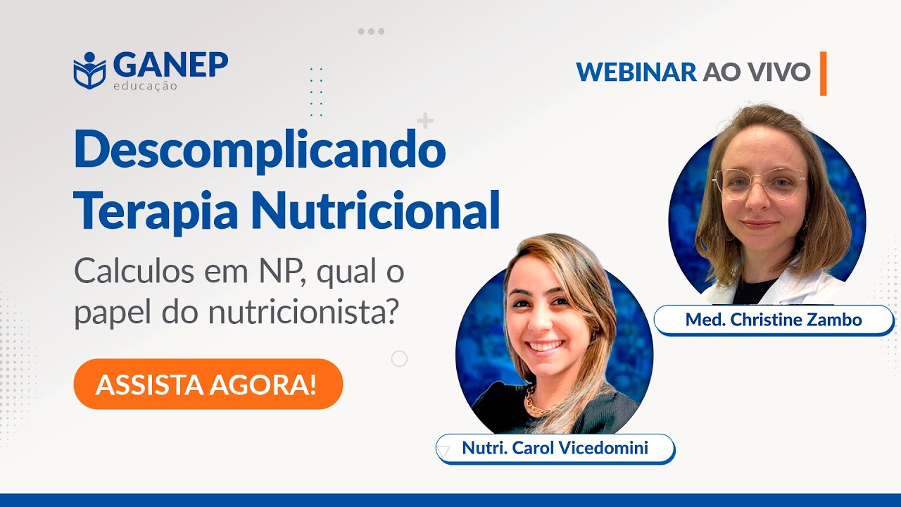 AULA 5: Descomplicando TN | Cálculos em Nutrição Parenteral, qual o papel do nutricionista?
