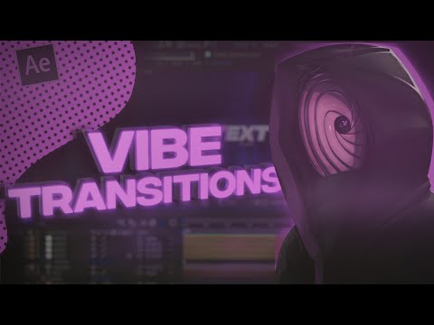 Vibe Style Transitions | After Effects AMV Tutorial