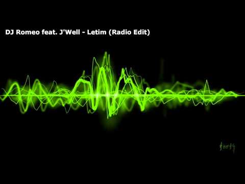DJ Romeo feat. J'Well - Letim (Radio Edit)