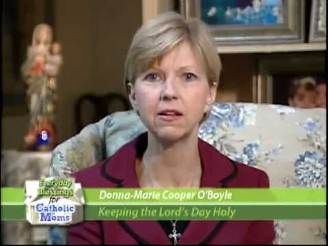 Everyday Blessings  For Catholic Moms # 17 - Keeping the Lord's Day Holy