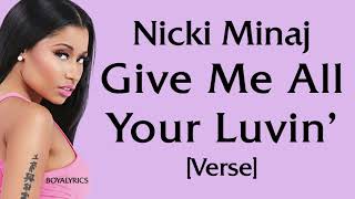 Nicki Minaj - Give Me All Your Luvin&#39; [Verse - Lyrics]