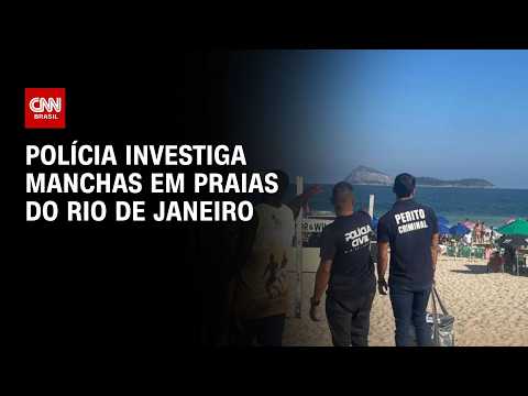 Órgãos investigam manchas semelhantes a óleo em praias do RJ | BOLETIM CNN
