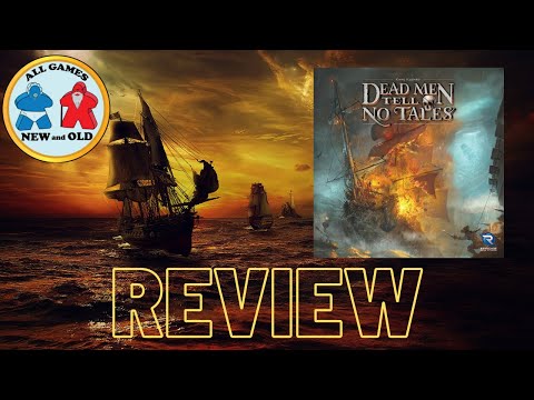 All Games New and Old reviews Dead Men Tell No Tales