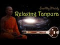 Tambura | Tanpura | Meditation Music |  Relaxing & Calming Music For Stress Relief