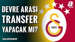"Galatasaray’da Ara Transfer Dönemi İçin 1 Stoper, 1 Sağ Bek ve 1 Orta Saha Transferi Konuşuluyor"