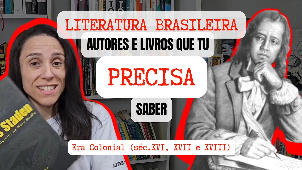 AS OBRAS MAIS IMPORTANTES DA LITERATURA BRASILEIRA - ERA COLONIAL