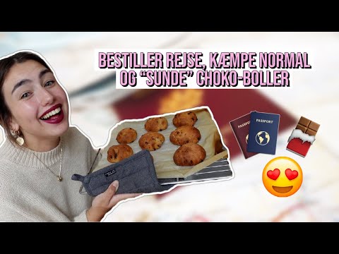 BESTILLER EN REJSE, BESØGER EN KÆMPE NORMAL OG BAGER "SUNDE" CHOKOLADEBOLLER 🍫✈️😍