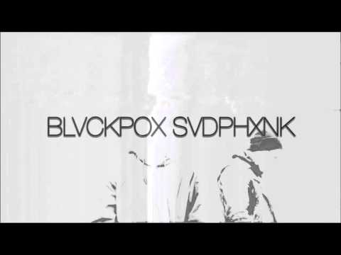 BLVCKPOX - SVDPHXNK (PROD.PEONBEATS)