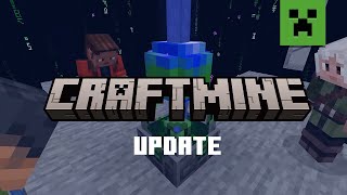THE CRAFTMINE UPDATE