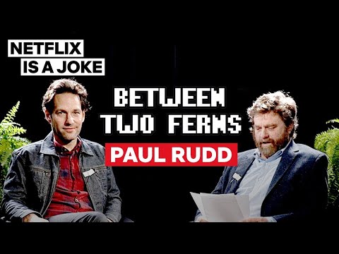 Paul Rudd: Between Two Ferns with Zach Galifianakis | Netflix Is A Joke