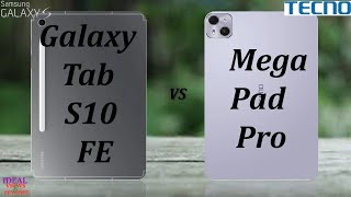 The SHOCKING Truth About Samsung Tab S10 FE vs Tecno Megapad Pro Comparison
