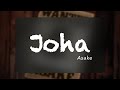 Asake - Joha (Official Lyrics) Asake - Joha (Official Lyrics)
