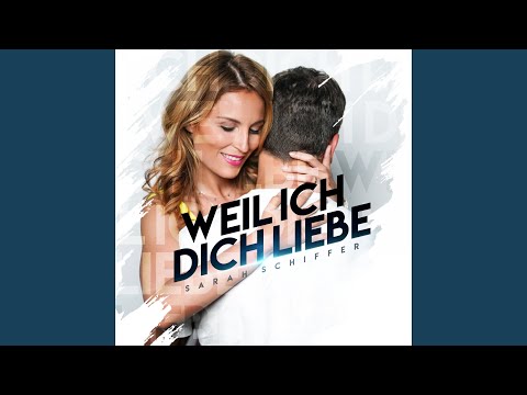 Sarah Schiffer – „Weil ich dich liebe“