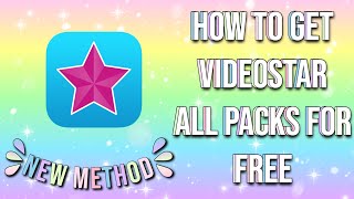 HOW TO GET VIDEOSTAR ALL PACKS FOR FREE || 100% WORKING