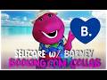 SELFCARE W BARNEY BOOKING COM COLLAB FULL COMPILATION