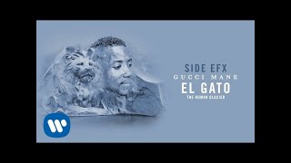 Gucci Mane - Side EFX [Official Audio]