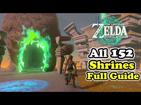 All 152 Shrine Locations Guide Zelda Tears of the Kingdom (Full Guide)