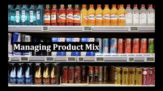 Managing Product Mix
