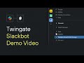 Twingate Slackbot Demo